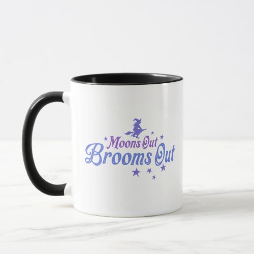 Moons Out Brooms Out Witch Halloween Mug