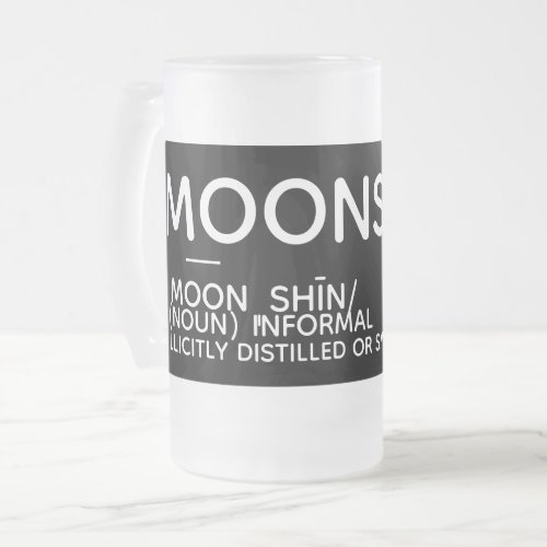 Moonshine Definition Frosted Glass Beer Mug