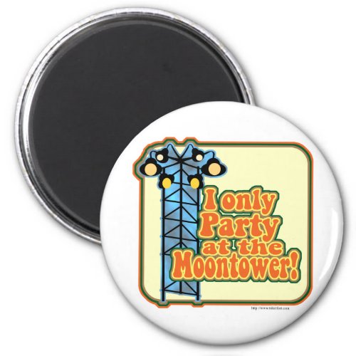 Moontower Party Magnet
