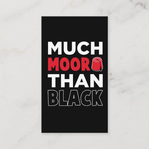Moorish American African Much Moor Than Black Business Card