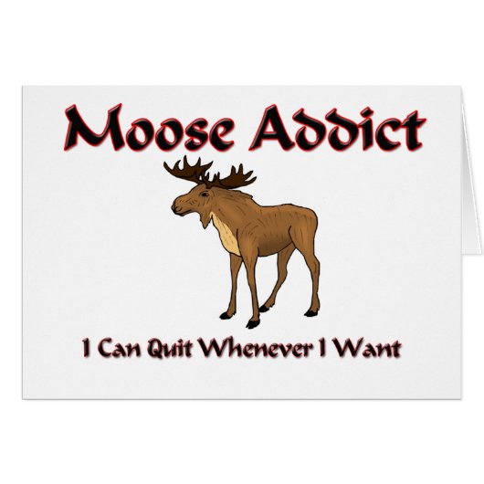 Moose Addict Cards (Front Horizontal)