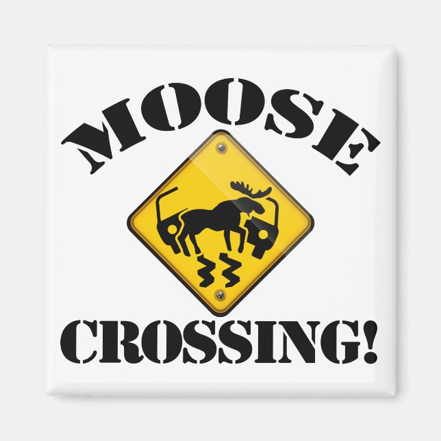Moose Crossing Sign Magnet (Front)