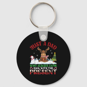 Moose Dad Who Always Came Back With The Present Ch Keychain