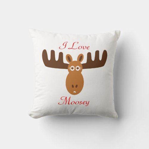 Moose Head_I Love Moosey 2 Throw Pillow