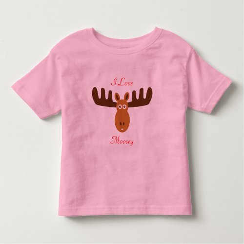 Moose Head_I Love Moosey Toddler T_shirt