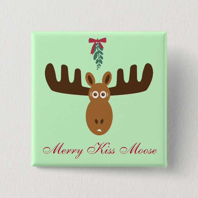 Moose Head_Mooseltoe_Merry Kiss Moose Pinback Button (Front)