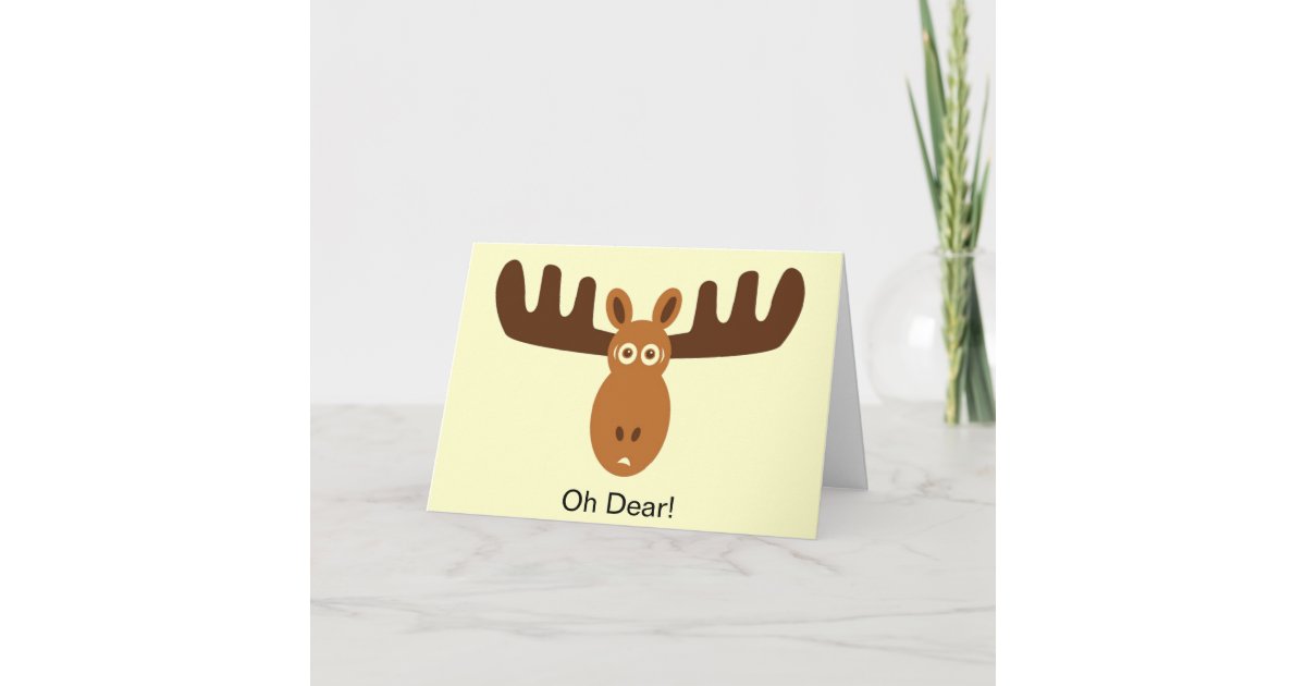 Moose Head_Oh Dear! Someone Forgot Your Birthday Card | Zazzle.com