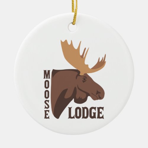 Moose Lodge Ceramic Ornament