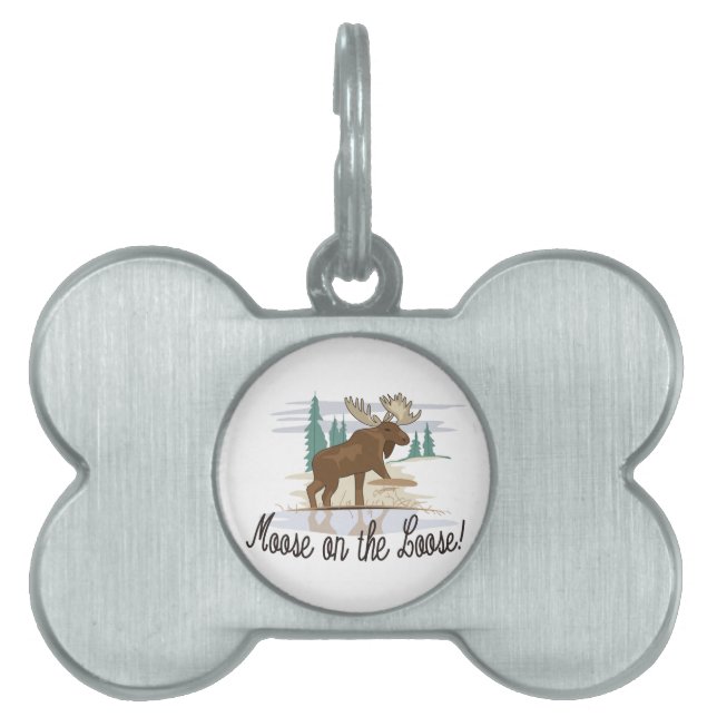 Moose on the Loose! Pet Name Tag (Front)