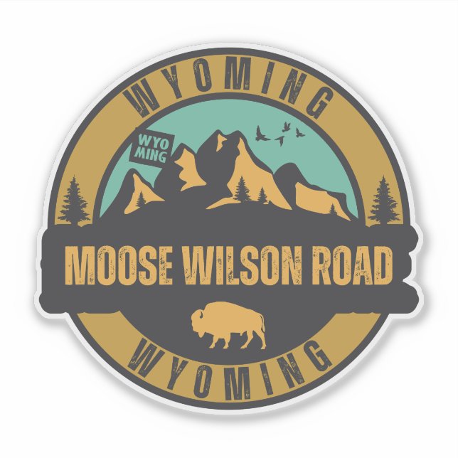 Moose Wilson Road, Wyoming Sticker (Front)