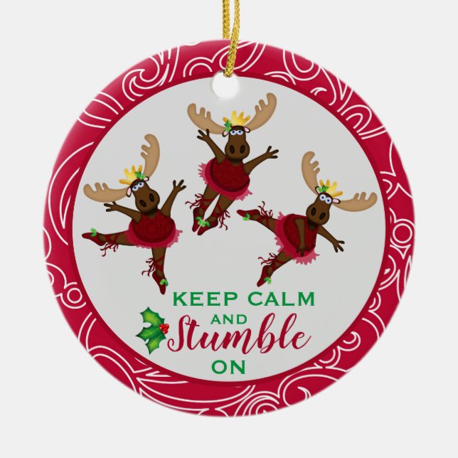 Mooserina the Clumsy Moose Christmas Keep Calm Ceramic Ornament (Front)