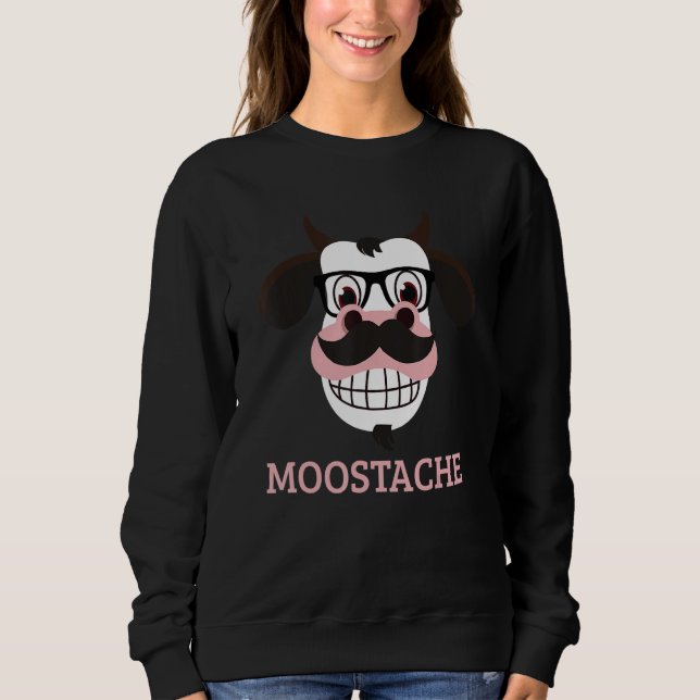Moostache Funny Cow Mustache Farm Animal Pun Sweatshirt (Front)