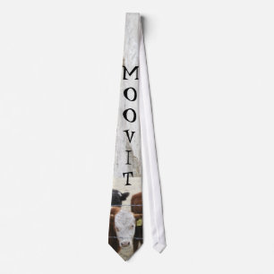mOov iT  I tell ya! Tie