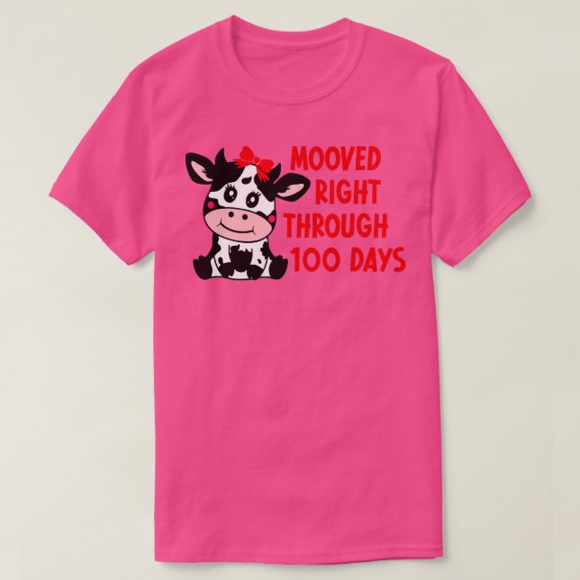 Mooved Right Through 100 Days 2 T-Shirt (Design Front)