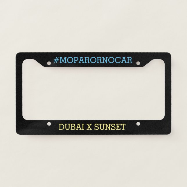 #MOPARORNOCAR Dubai x Sunset License Plate Frame (Front)