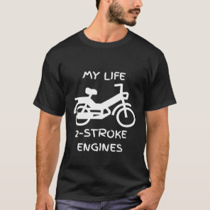 Moped driver moped cult motorbike biker saying  2 T-Shirt