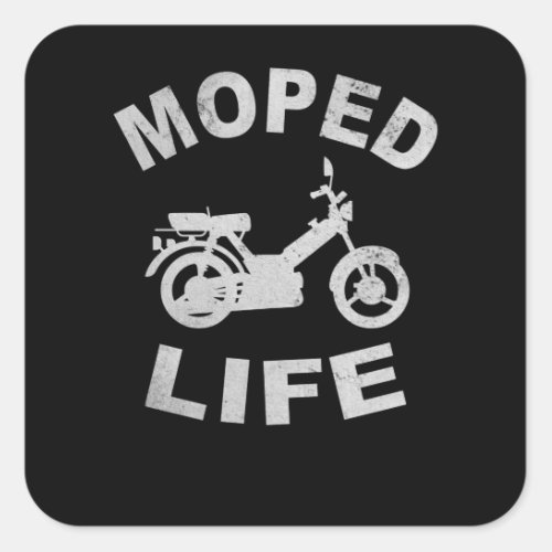 Moped Life Moped Lovers Mofafaher Mofa Square Sticker