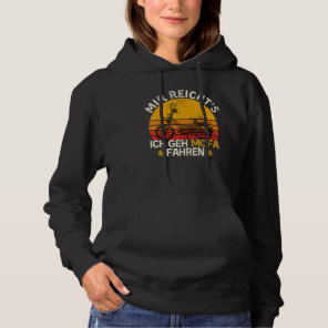 Moped Saying Mir Reichts Ich Geh Mofa Fahren Hoodie