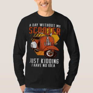 Moped Scooter Motorcycles Motorized Motorbike Scoo T-Shirt