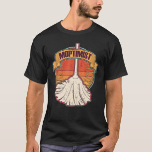Moptimist Cleaning Power Cleaning Woman Putzmann T-Shirt