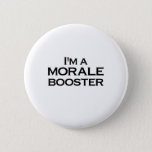 Morale Booster Button at Zazzle