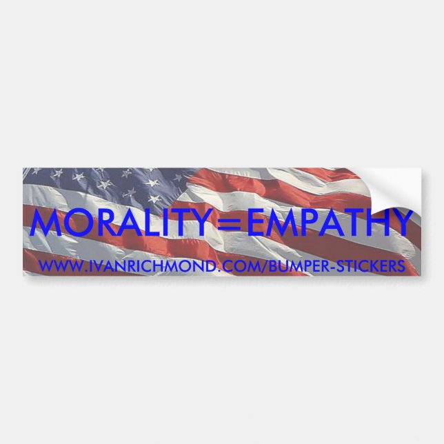 Morality=Empathy Bumper Sticker (Front)