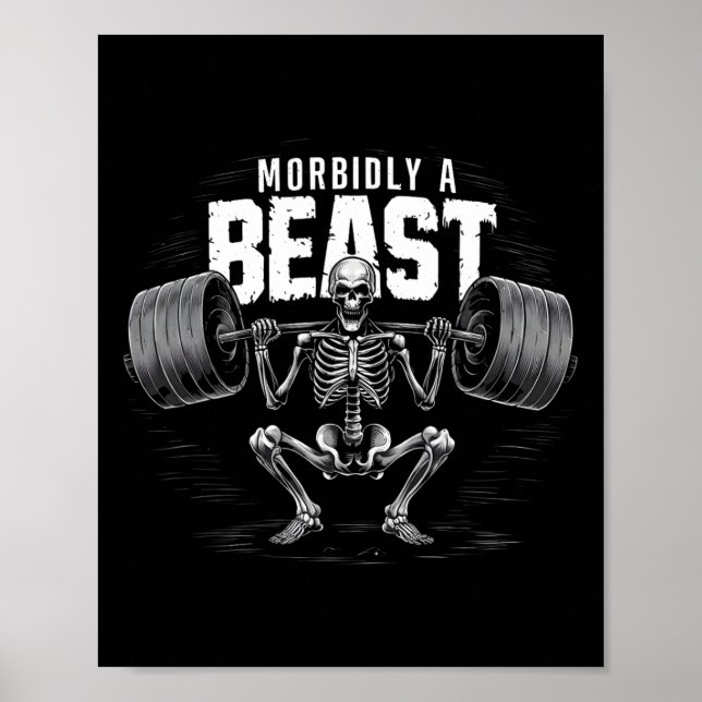 Morbidly A Beast Funny Sarcastic Meme  Poster (Front)