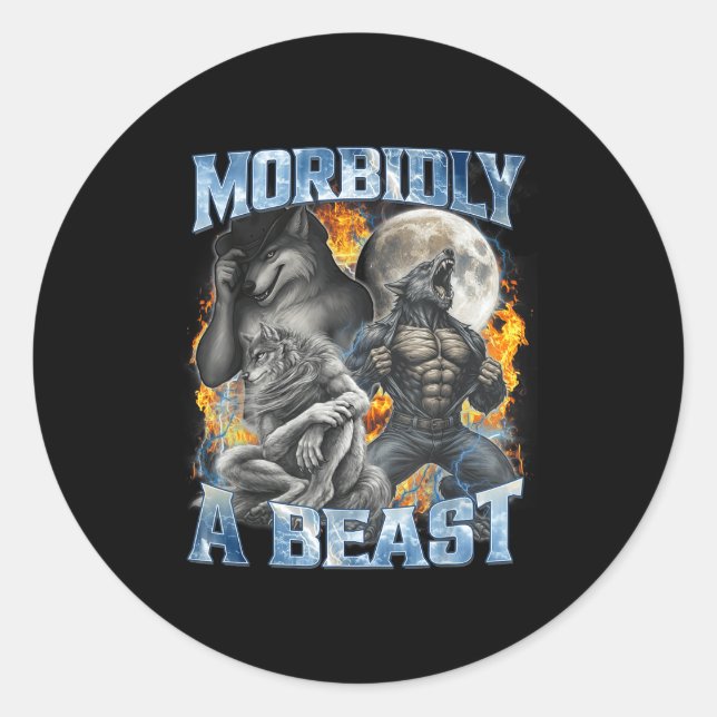 Morbidly A Funny Cringe Alpha Werewolf Wolf Meme  Classic Round Sticker (Front)