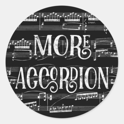 More Accordion Chalkboard _ Black White Music Classic Round Sticker