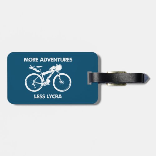 More Adventures Less Lycra Bikepacking Luggage Tag