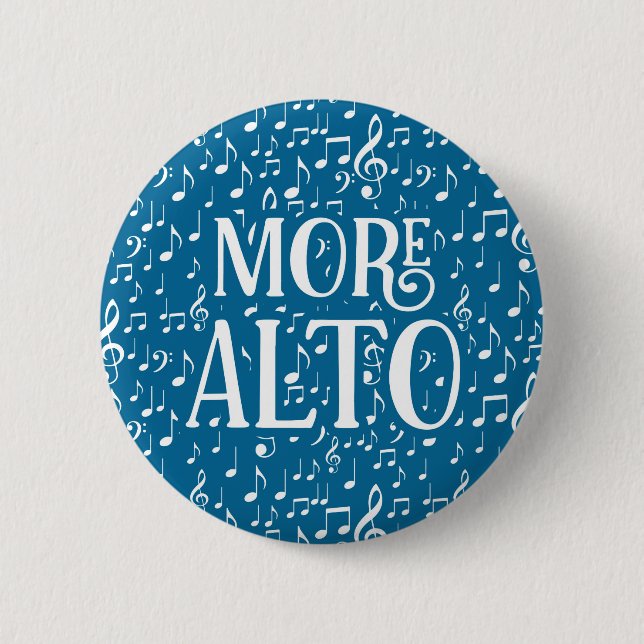 More Alto - Blue White Singer Button (Front)