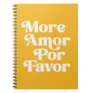 More Amor Par Favor Quote (Yellow Tone) Notebook