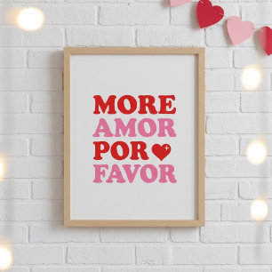 More Amor Por Favor Poster – Cute Valentine Love