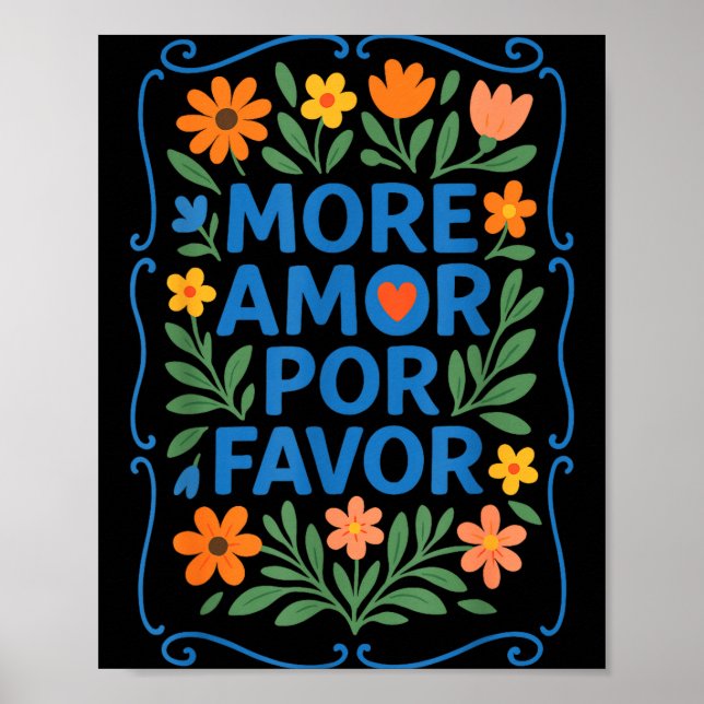 More Amor R Favor Latin Spanish Love Quote  Poster (Front)