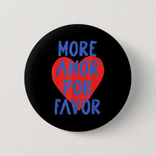More Amor R Favor Red Heart Cute Spanish Love Quot Button