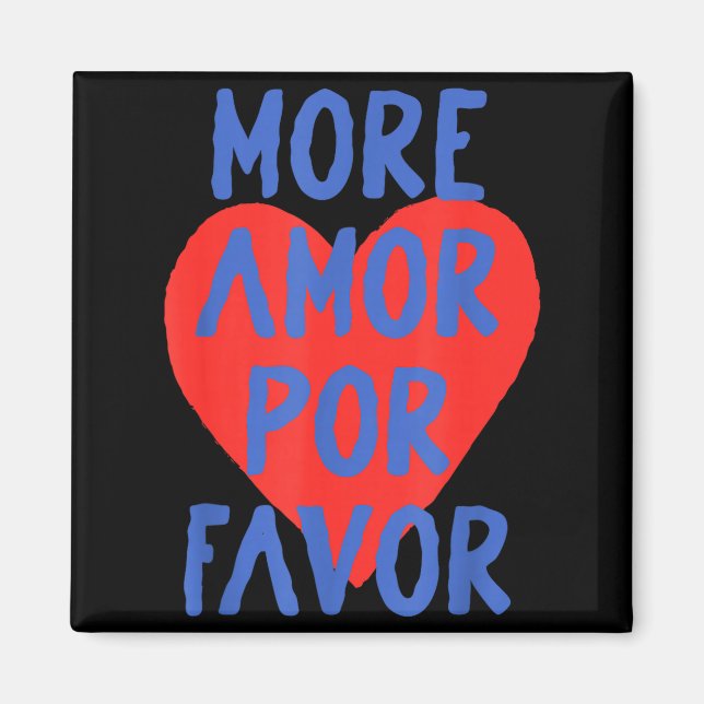 More Amor R Favor Red Heart Cute Spanish Love Quot Magnet (Front)