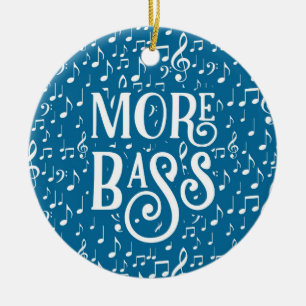 More Bass - Blue White Music Ceramic Ornament