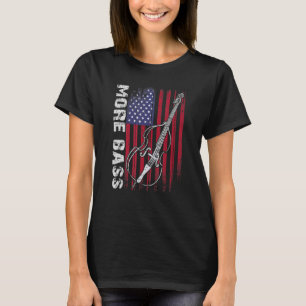 More Bass Double Bass And American Flag For Basspl T-Shirt