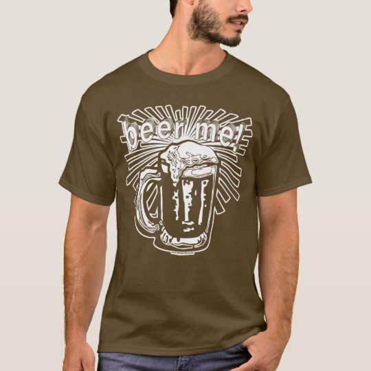 More Beer Me by Mudge Studios T-Shirt