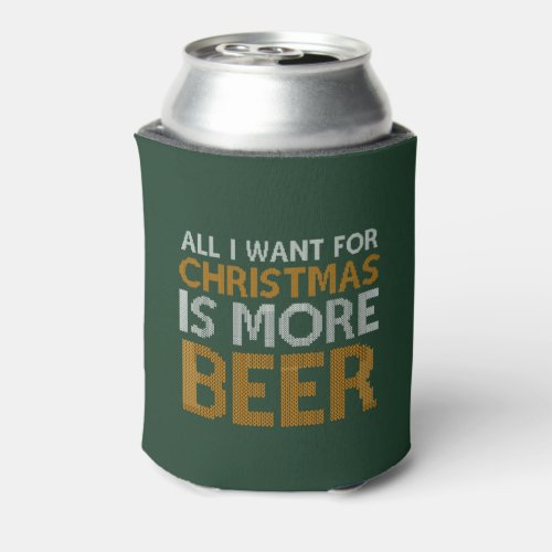 More Beer Ugly Holiday Sweater Beer Can Cooler