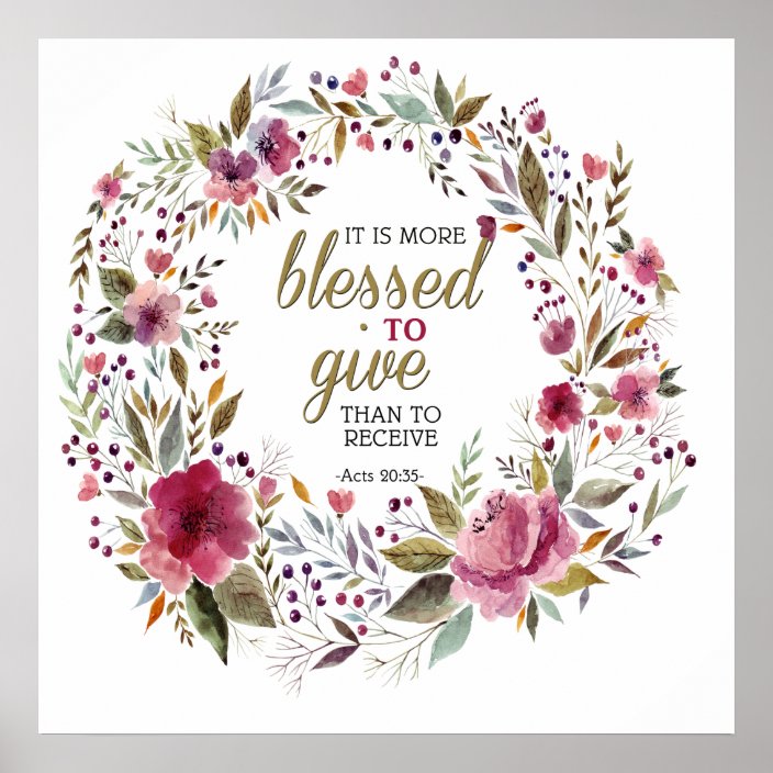 More Blessed to Give than Receive Poster | Zazzle.com