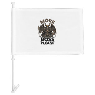 More Boss Please Halloween Demon Skeleton Axe Hour Car Flag