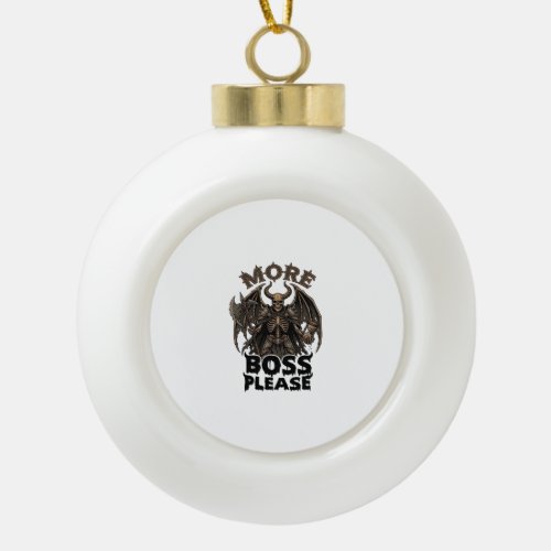 More Boss Please Halloween Demon Skeleton Axe Hour Ceramic Ball Christmas Ornament