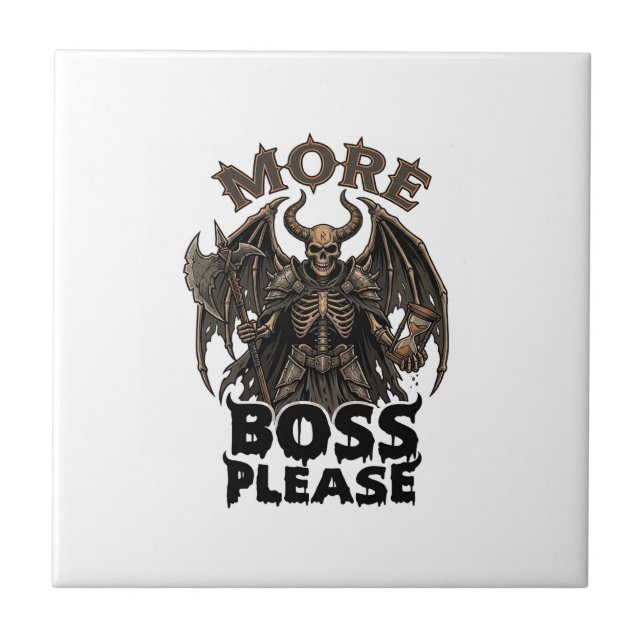 More Boss Please Halloween Demon Skeleton Axe Hour Ceramic Tile (Front)