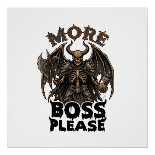 More Boss Please Halloween Demon Skeleton Axe Hour Poster
