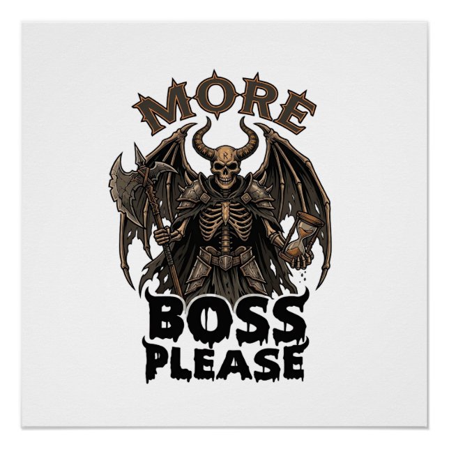 More Boss Please Halloween Demon Skeleton Axe Hour Poster (Front)