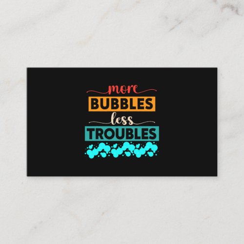 More Bubbles Less Troubles Soap Maker Soap Making  Business Card