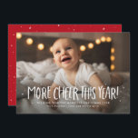 More cheer this year fun one photo Christmas Holiday Card<br><div class="desc">More cheer this year! If your Christmas is much merrier this year than before, this is the perfect holiday card for you. With one photo and fun playful text, it's a great way to feature your family and send holiday greetings. There is plenty of room for custom text and the...</div>