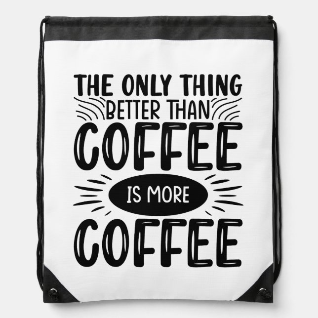 More Coffee Drawstring Bag (Front)