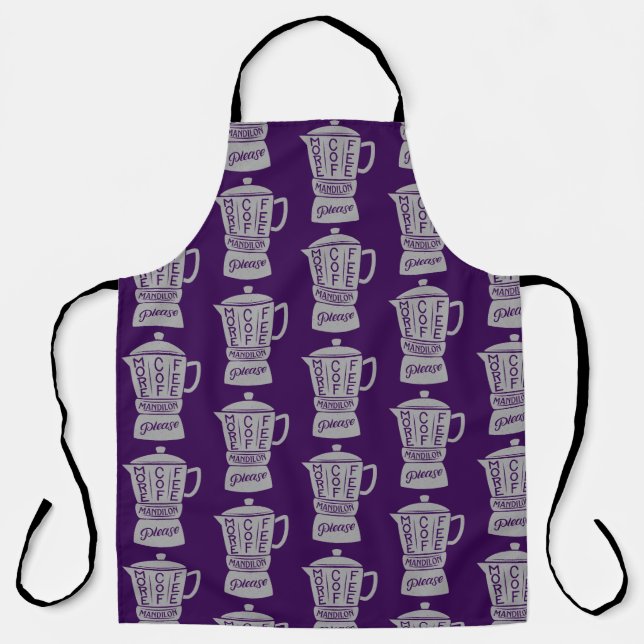 MORE COFFEE  MANDILON PLEASE APRON (Front)